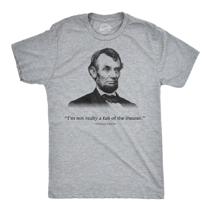 Men’s plaid shirt for business networking functions -Abraham Lincoln T Shirt Not a Fan of the Theater Funny T shirt Novelty Graphic