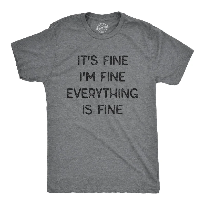 Men’s professional plaid shirt for work conferences -Everything Is Fine Men's T Shirt