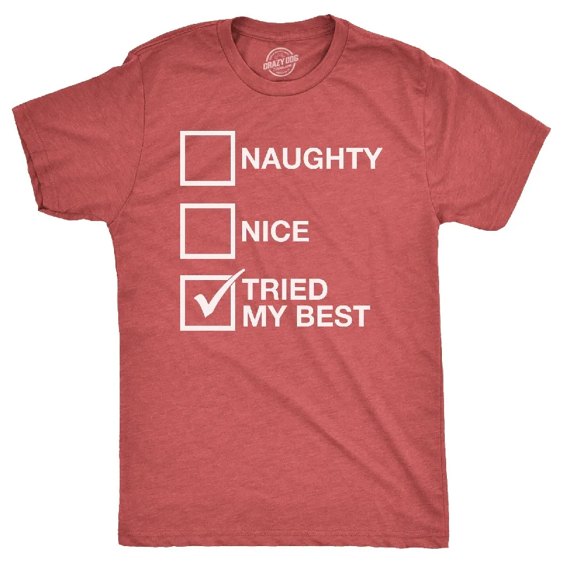 Men’s casual plaid button-down shirt for business events -Mens Naughty List Nice List Tried My Best Funny Graphic Santa Christmas T shirt