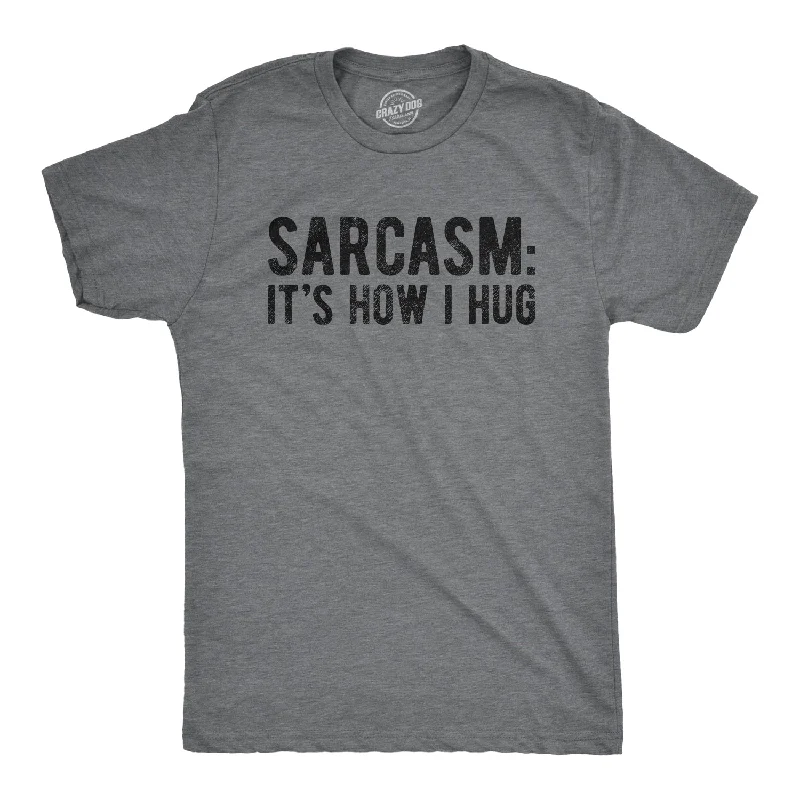 Men’s relaxed plaid shirt for office events -Sarcasm It's How I Hug Men's T Shirt