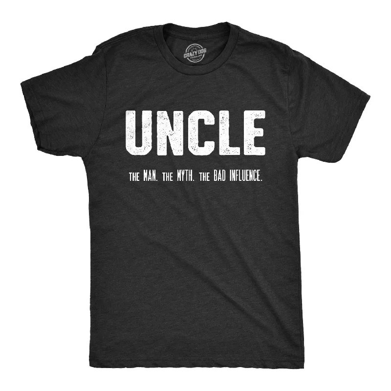 Men’s plaid shirt for casual office networking events -Uncle. The Man. The Myth. The Bad Influence. Men's T Shirt